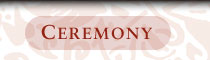 CEREMONY